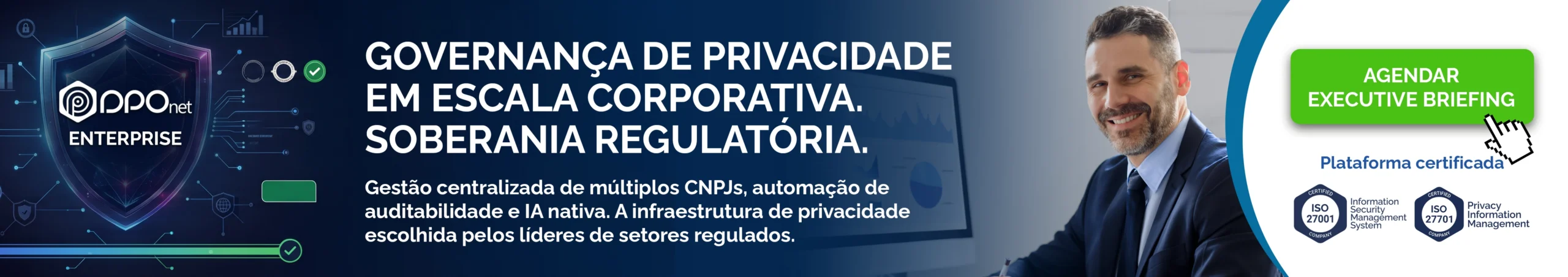 Banner promocional do DPOnet Enterprise destacando governança de privacidade em escala corporativa, gestão centralizada de múltiplos CNPJs para grandes empresas e botão para agendar executive briefing.